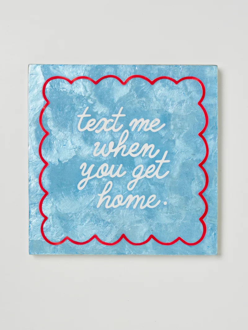 Jones & Co - Text me when you get home
